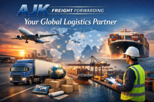 AJK freight forwarding: Your Global Logistics Partner