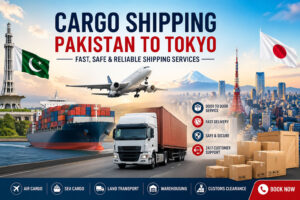 Cargo Shipping Pakistan to Tokyo – Book Fast & Easy Cargo Today