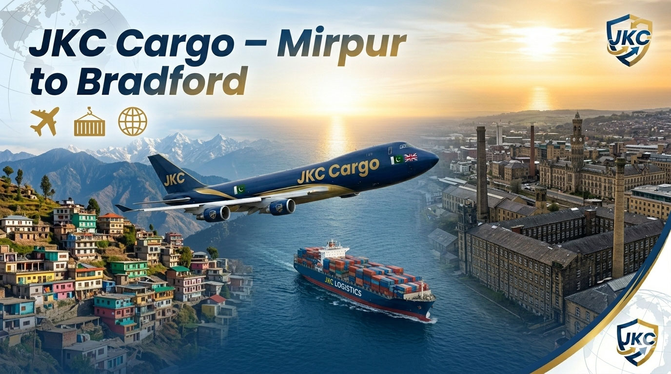 Mirpur to Bradford Cargo | Air & Sea Shipping Service – JKC Cargo