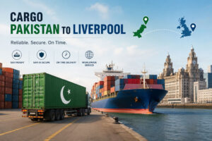 Cargo Pakistan to Liverpool – Convenient Cargo Pickup Available